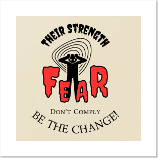 Political Humor - Their strength is Fear Don't Comply Posters and Art